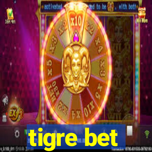 tigre bet